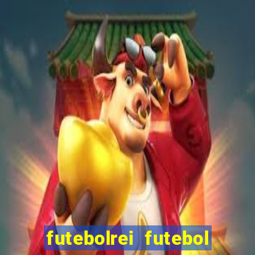 futebolrei futebol ao vivo